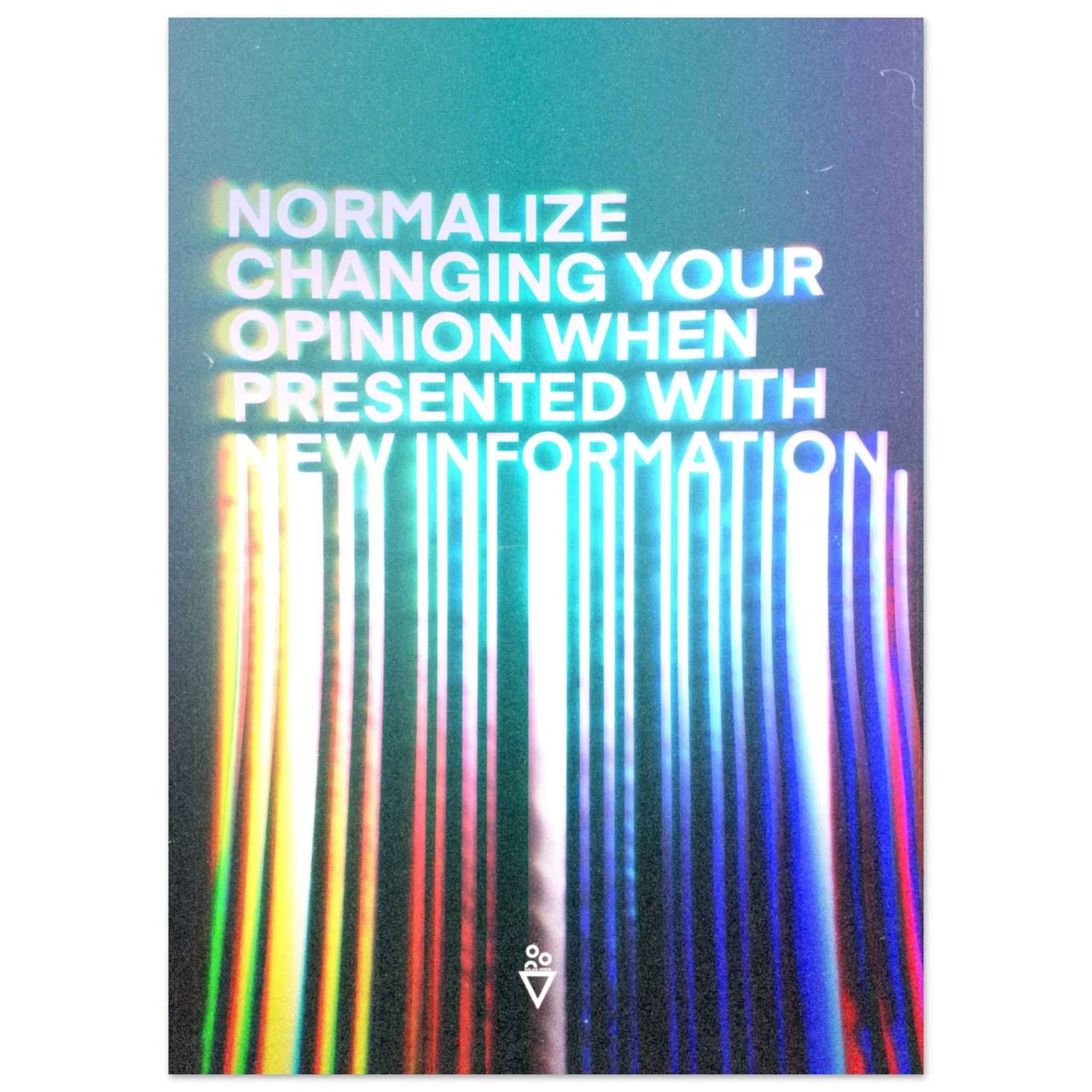 Normalize Changing Your Opinion (Fine Art Poster) - Salais Brew