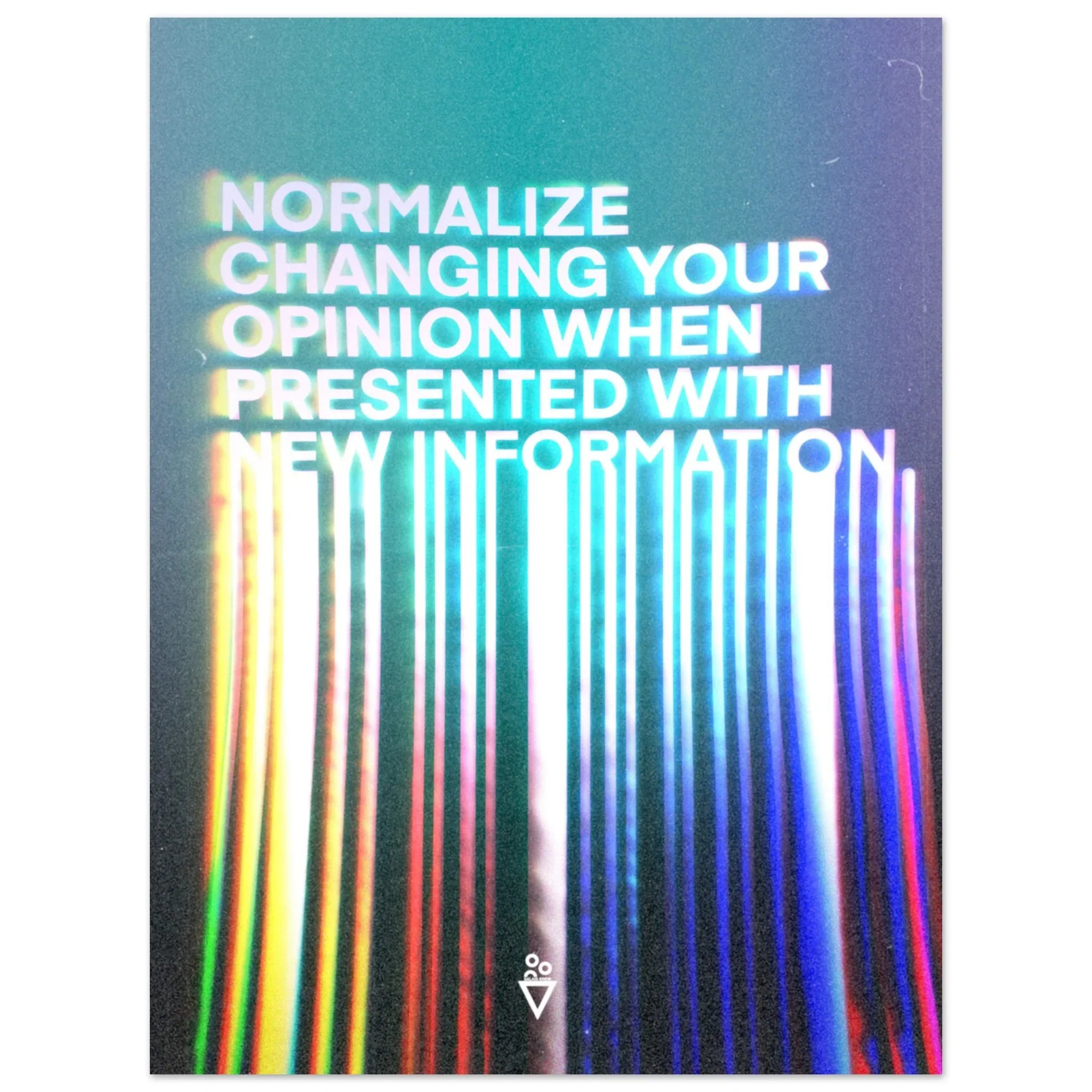 Normalize Changing Your Opinion (Fine Art Poster) - Salais Brew