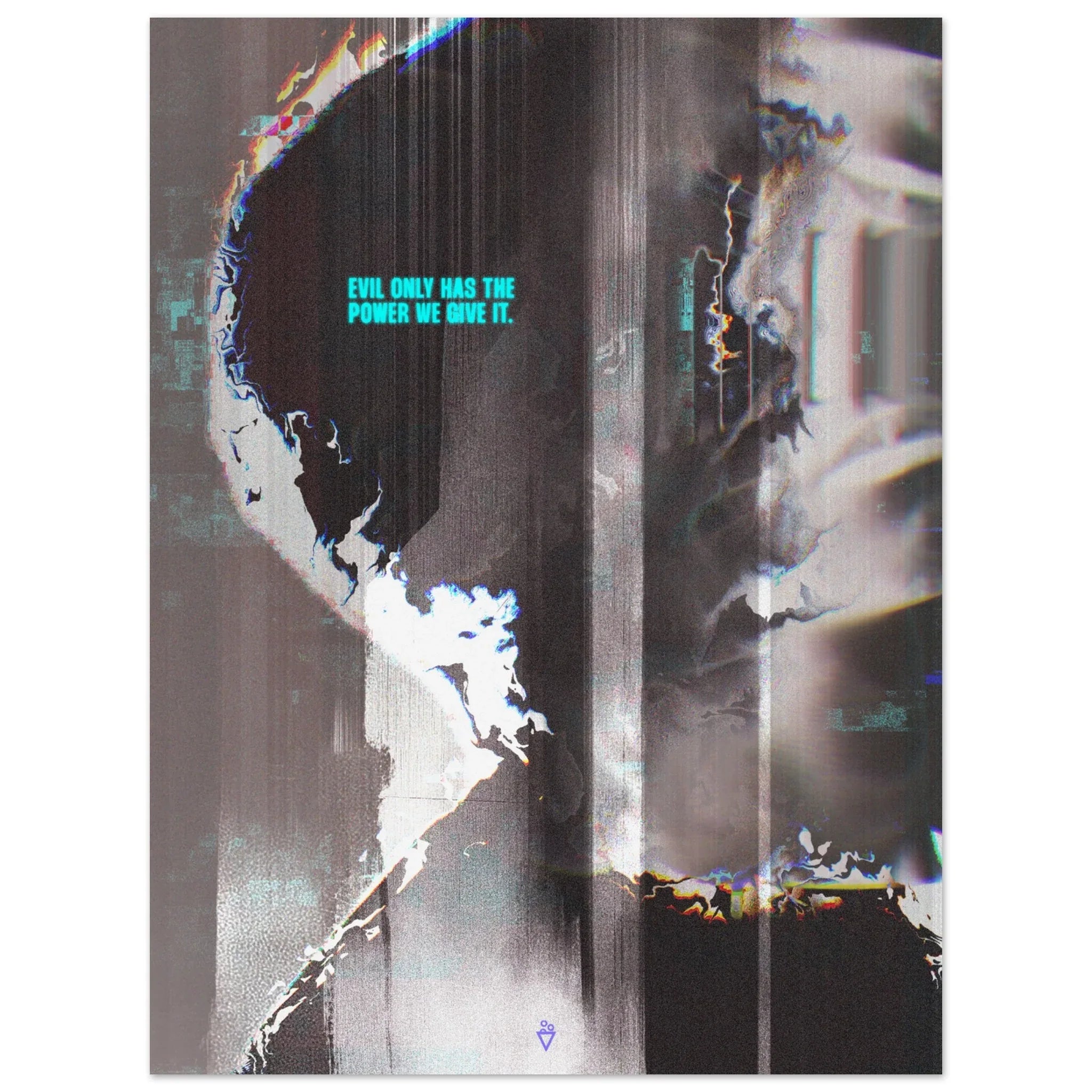 Don’t Give Evil Power - Fine Art Poster - Salais Brew