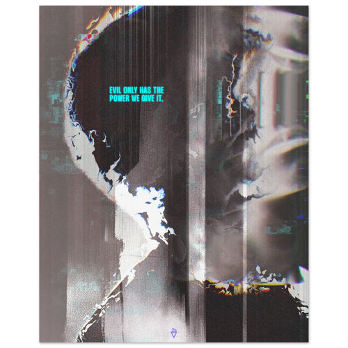 Don’t Give Evil Power - Fine Art Poster - Salais Brew