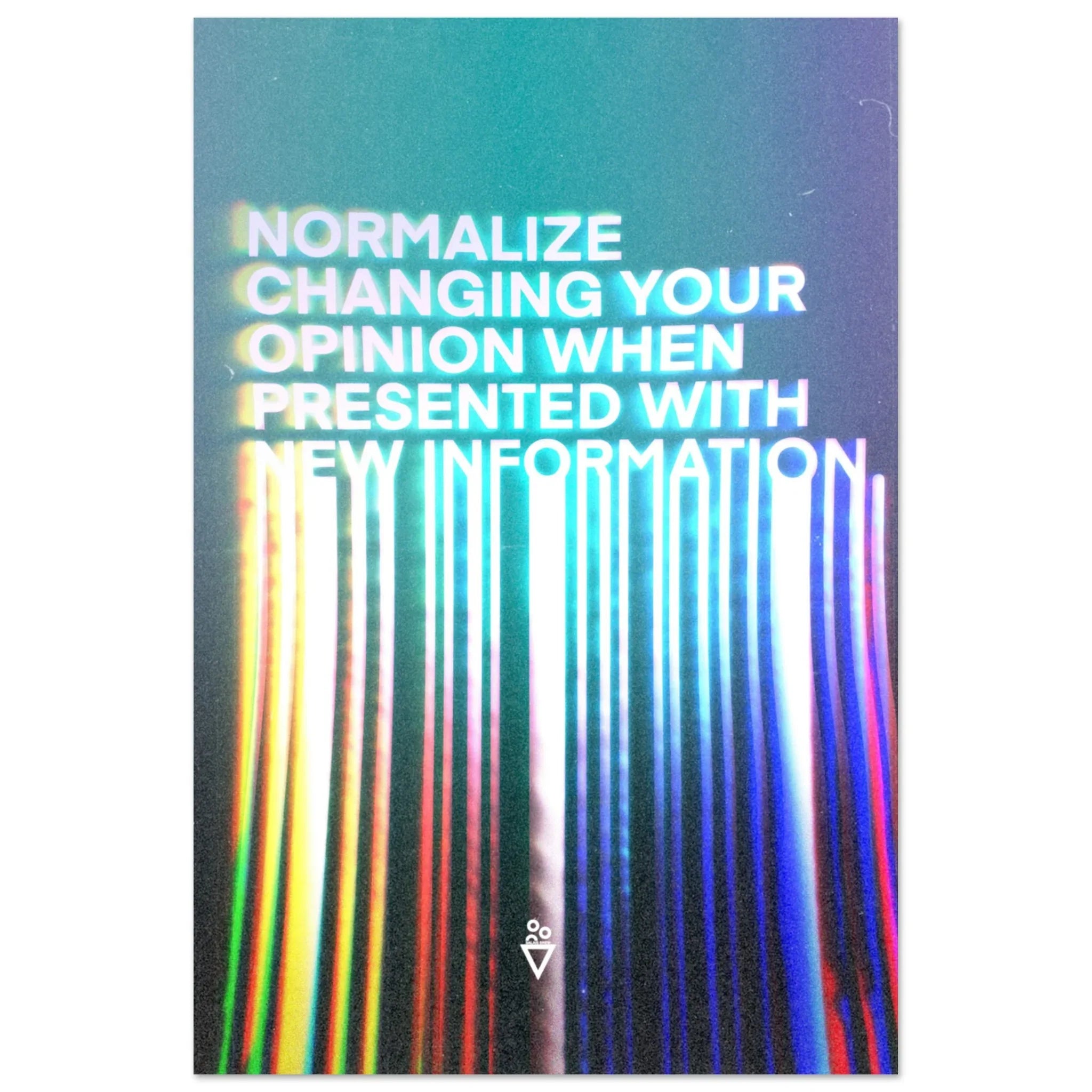 Normalize Changing Your Opinion (Fine Art Poster) - Salais Brew