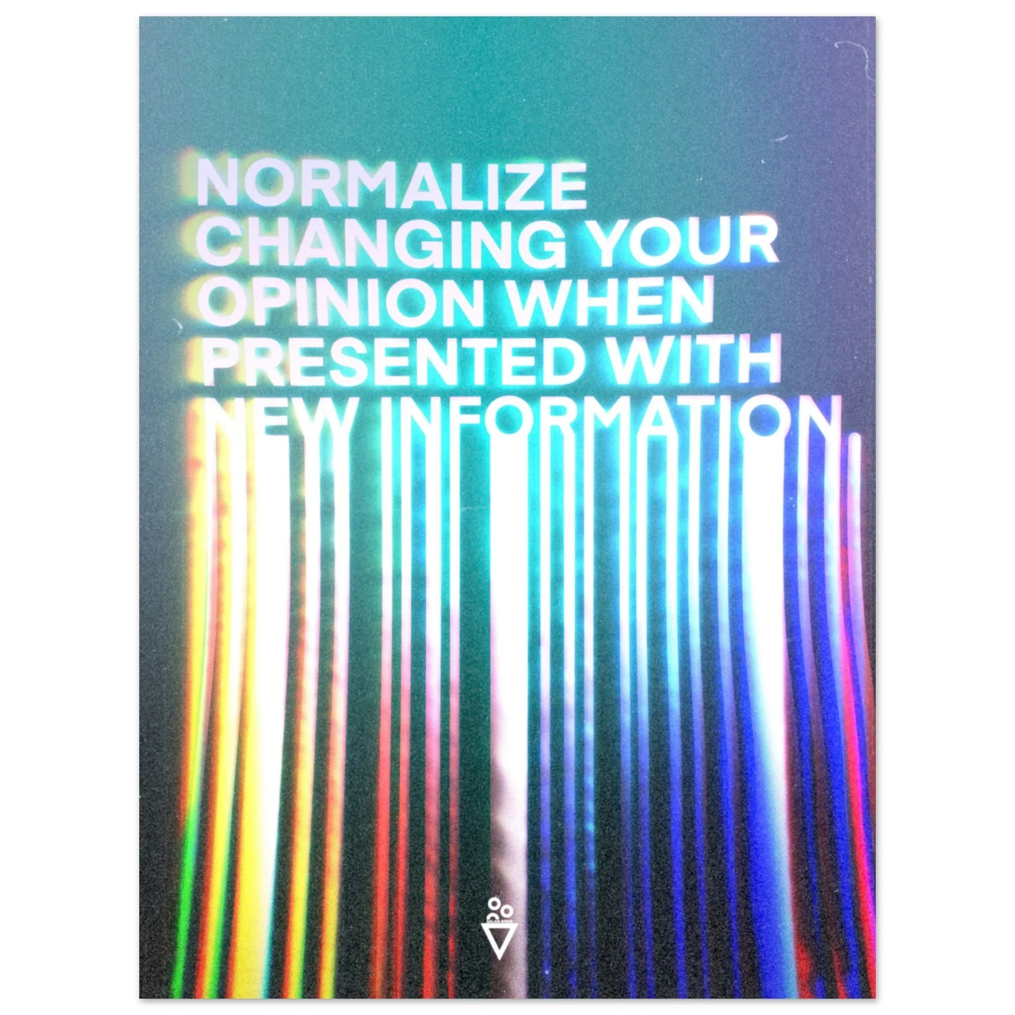 Normalize Changing Your Opinion (Fine Art Poster) - Salais Brew