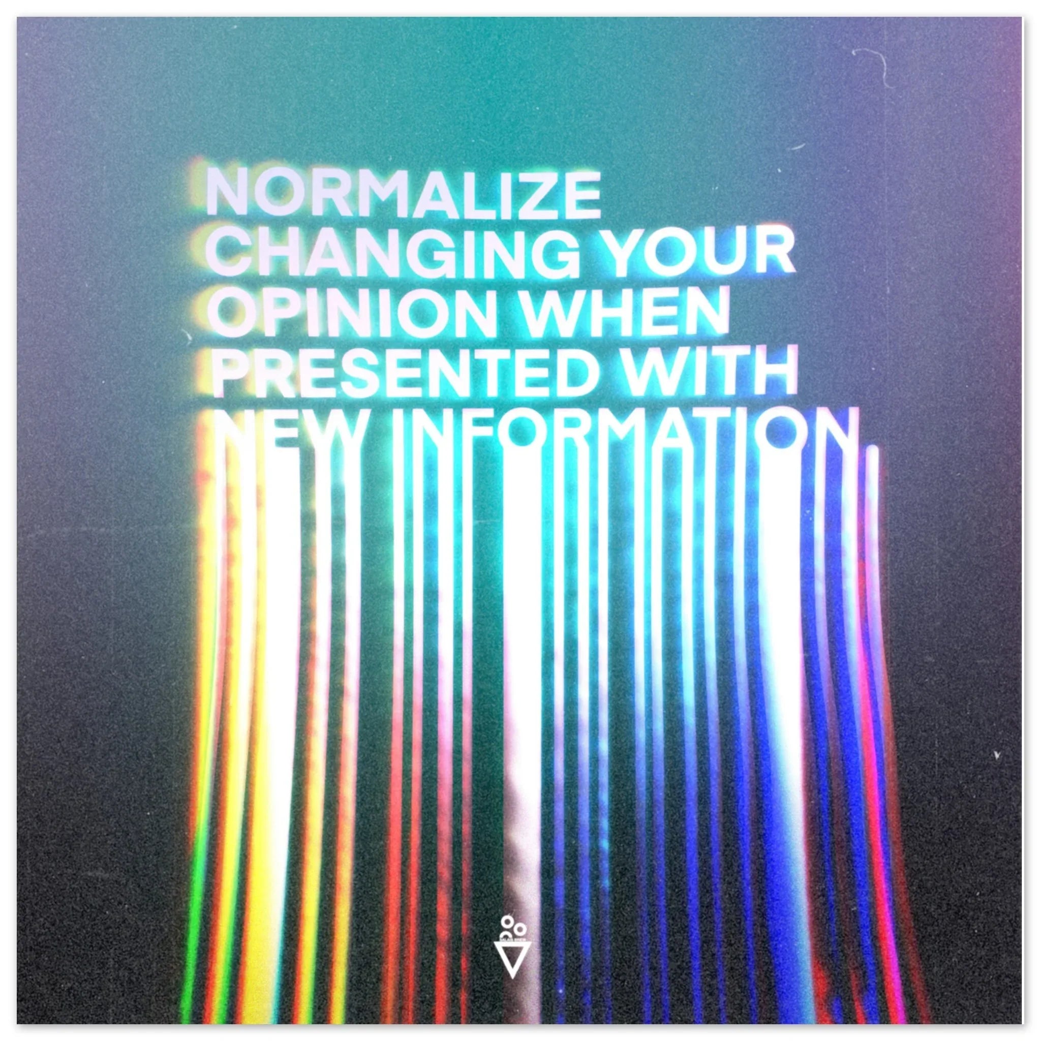 Normalize Changing Your Opinion (Fine Art Poster) - Salais Brew