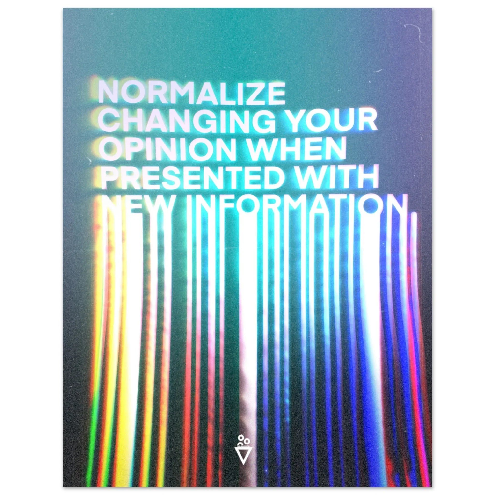 Normalize Changing Your Opinion (Fine Art Poster) - Salais Brew
